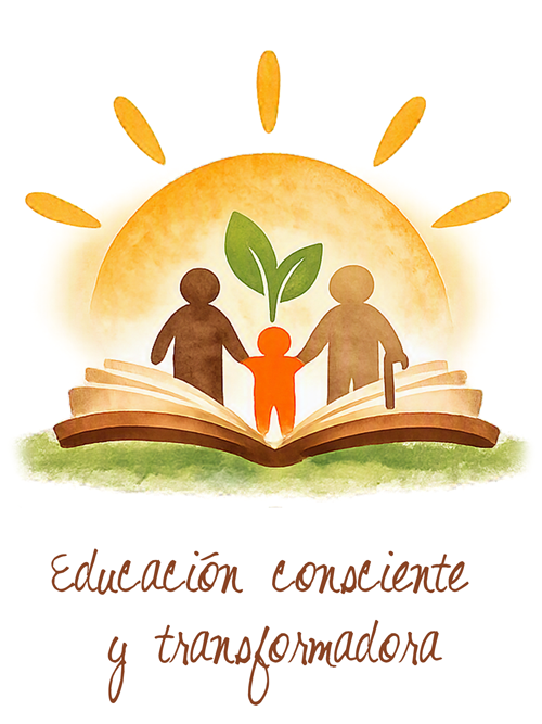 Educación Consciente y Transformadora